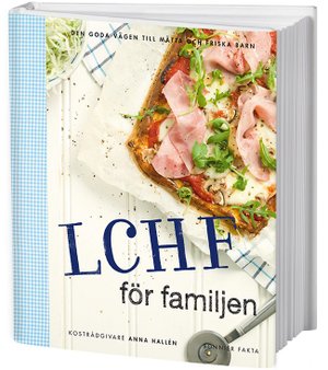 Nu är den här: LCHF för familjen