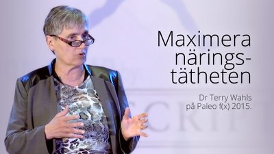 Maximera näringstätheten – föreläsning med dr Terry Wahls