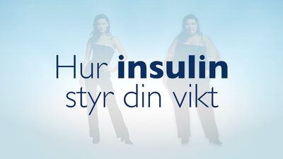 Hur insulin styr din vikt