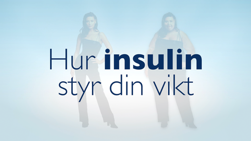 Hur insulin styr din vikt