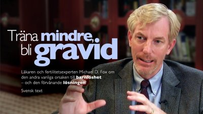 Stressa mindre, bli gravid – dr Michael Fox sambandet mellan stress och infertilitet.