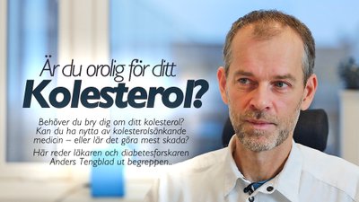 Är du orolig för ditt kolesterol? – intervju med Anders Tengblad