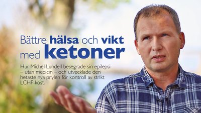 Bättre hälsa och vikt med ketoner – intervju med Michel Lundell