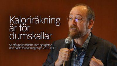 Kaloriräkning är för dumskallar – föreläsning med Tom Naughton