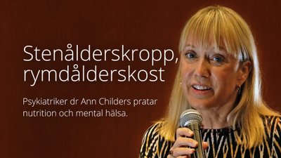 Stenålderskropp, rymdålderskost – föreläsning med dr Ann Childers