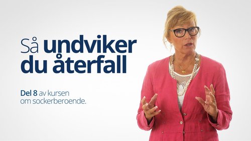 Hur du undviker återfall, del 8 - Bitten Jonsson