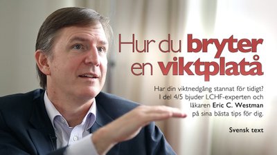 Hur du bryter en viktplatå – textad intervju med Eric Westman