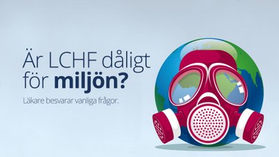 Är LCHF dåligt för miljön?