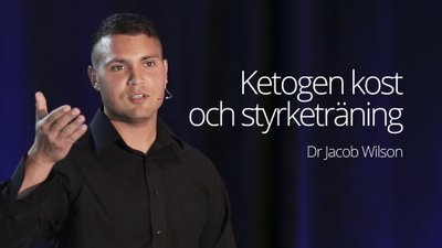 Ketogen kost och styrketräning – dr Jacob Wilson