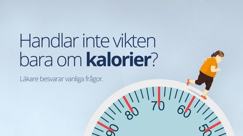 Handlar inte vikten bara om kalorier? Svar på vanliga frågor