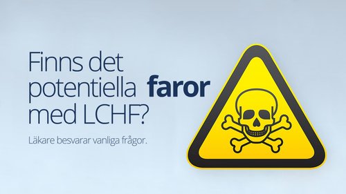Finns det potentiella faror med LCHF? Svar på vanliga frågor