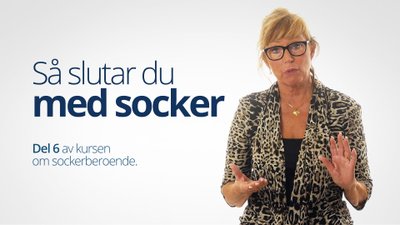 Så slutar du med socker – del 6 av kursen med Bitten Jonsson