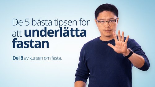 5 tips för enklare fasta - dr Jason Fung (del 8)