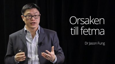 Orsaken till fetma – föreläsning med dr Jason Fung