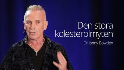 Den stora kolesterolmyten – dr Jonny Bowden