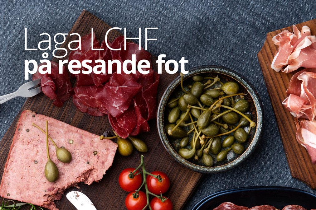 Laga LCHF på resande fot