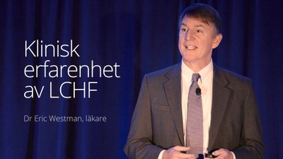Klinisk erfarenhet av LCHF - Eric Westman
