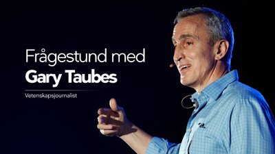 Frågestund med Gary Taubes