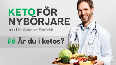 Keto för nybörjare, del 6
