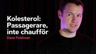 Kolesterol: passagerare, inte chaufför