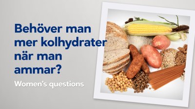 Behöver man äta mer kolhydrater när man ammar?