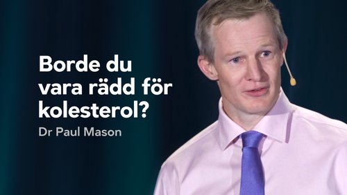 Borde du vara rädd för kolesterol?