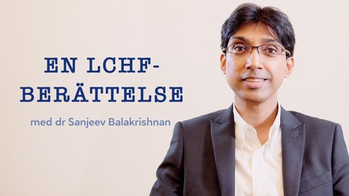 En LCHF-berättelse med dr Sanjeev Balakrishnan