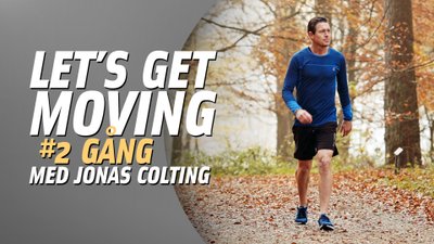 Let's get moving #2 – gång