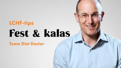 LCHF-tips med Team Diet Doctor: Fest & kalas