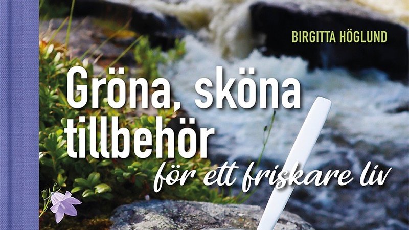 Gröna, sköna tillbehör för ett friskare liv
