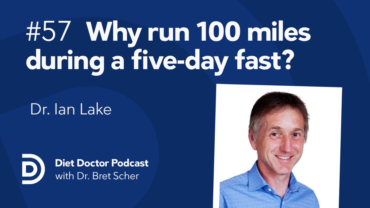 Diet Doctor Podcast #57 — dr Ian Lake
