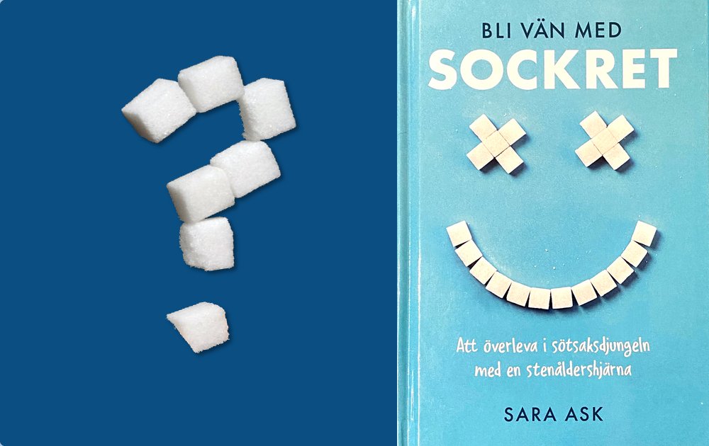 Öppet brev till dietisten Sara Ask: Måste vi vara så sockerfixerade?