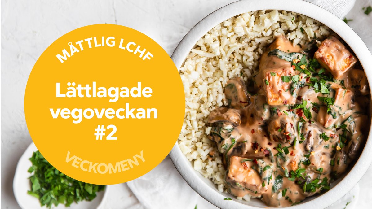 DD+ måttlig LCHF: Lättlagade vegoveckan #2