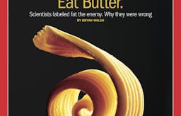 TIME: Eat butter. Scientists labeled fat the enemy. Why they were wrong.