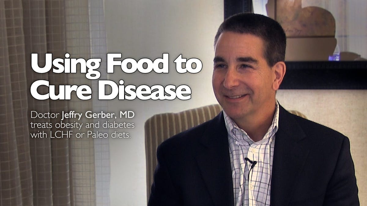 Using Food to Cure Disease – Dr. Jeffry Gerber