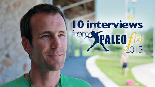 10 Interviews from Paleo f(x) 2015