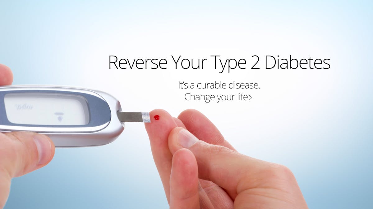 Reverse Your Type 2 Diabetes