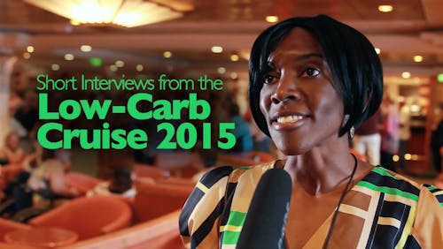 Short interviews from the Low-Carb Cruise 2015