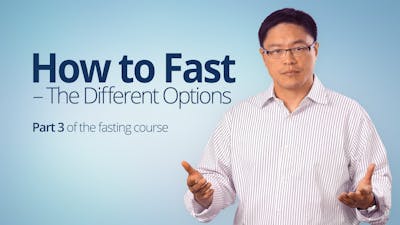 How to Fast – The Different Options – Dr. Jason Fung