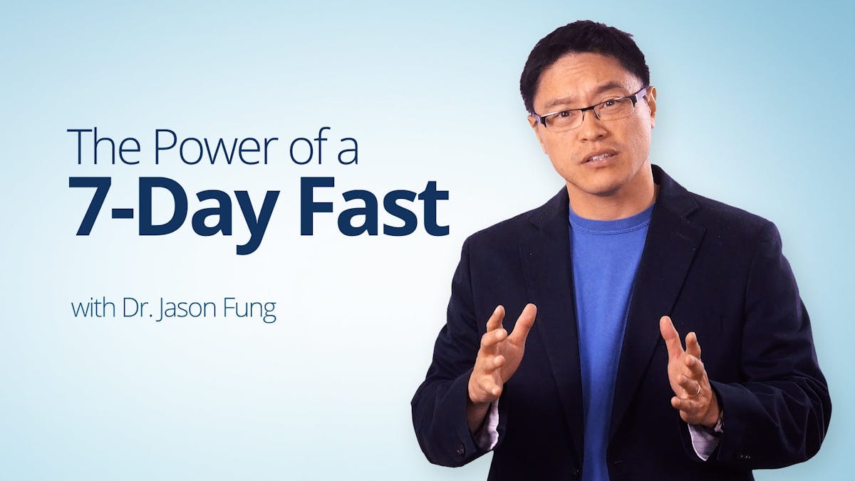 The Power of a 7–Day Fast – Dr. Jason Fung