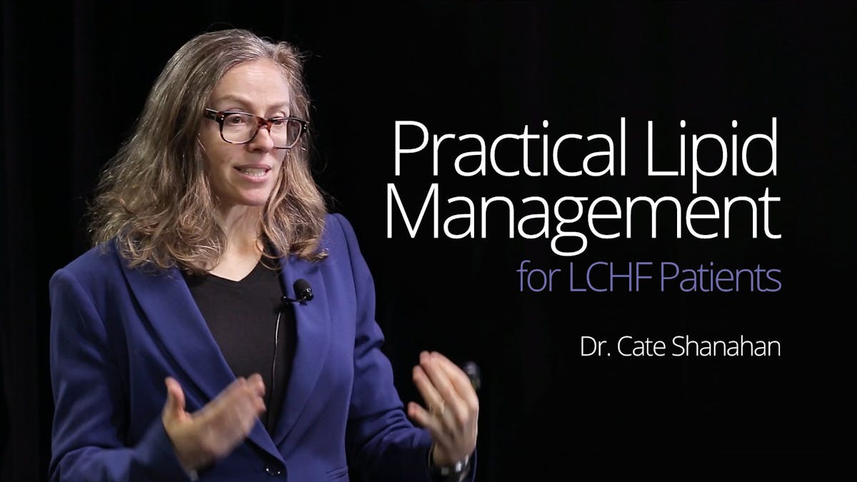 Practical Lipid Management – Dr. Cate Shanahan