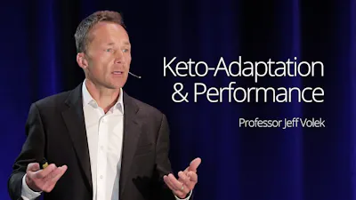 Keto-Adaptation & Performance – Prof. Jeff Volek