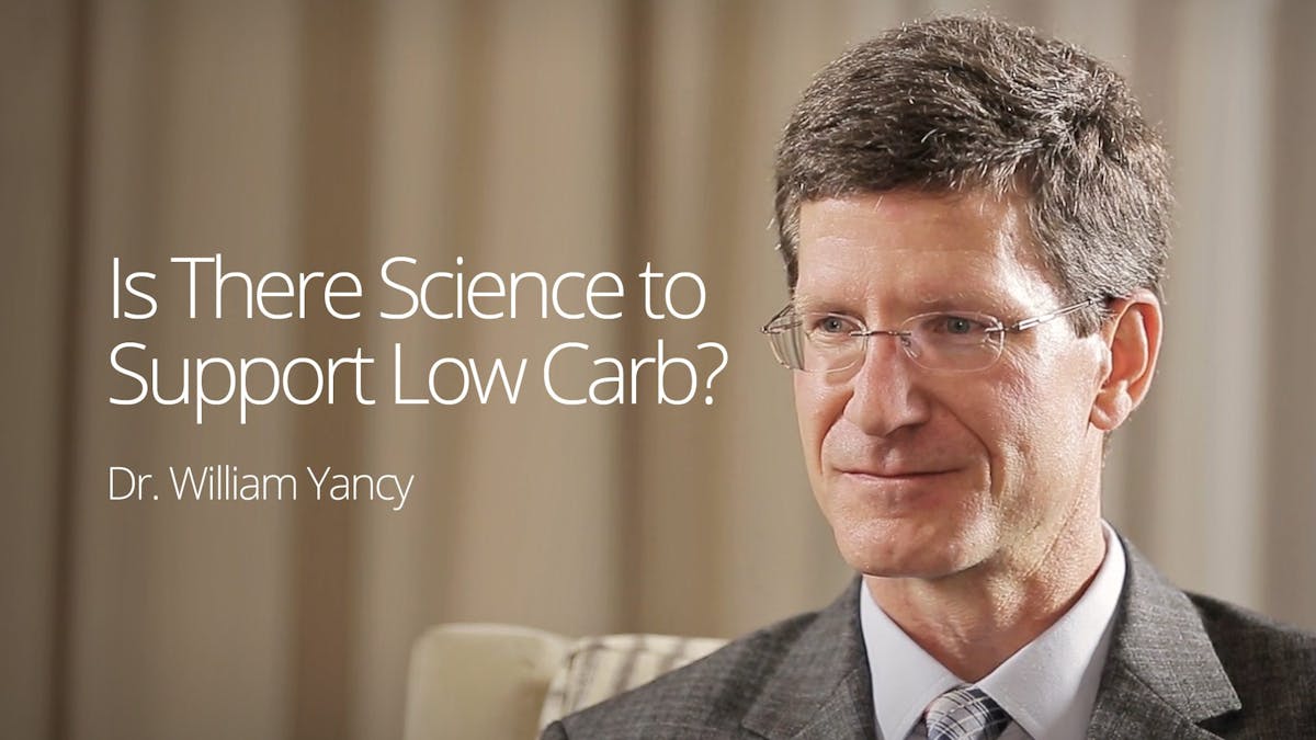 有科学支持低碳水化合物吗?-采访William Yancy博士