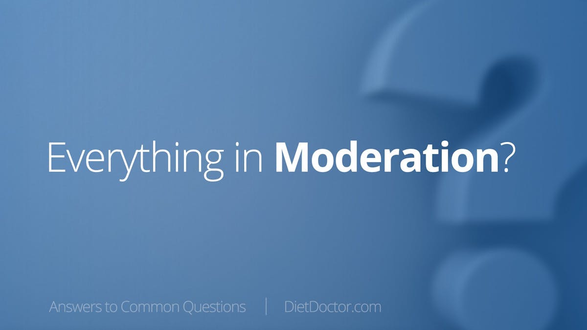 Should you eat everything in moderation?