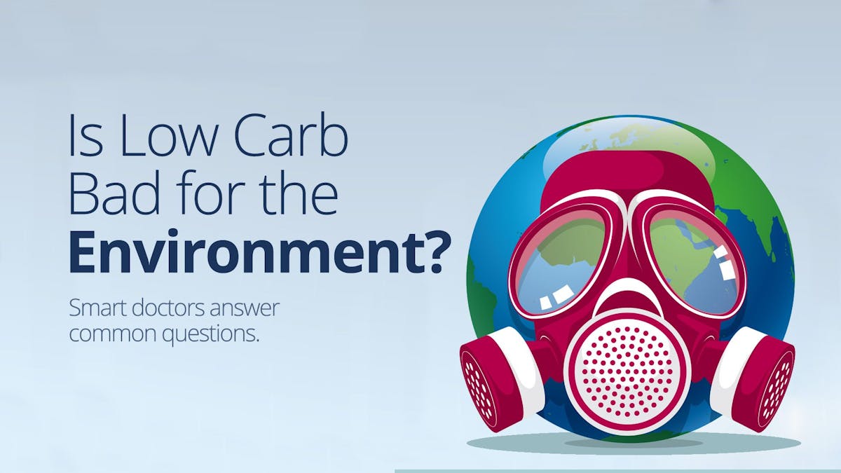 Is low carb bad for the environment?
