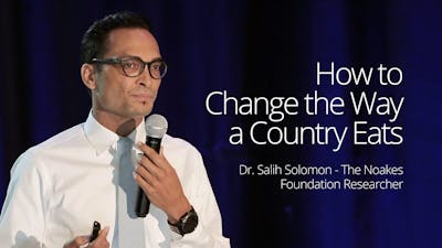 How to Change the Way a Country Eats – Dr. Salih Solomon