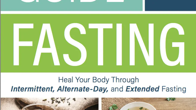 Tom Naughton reviews 'The Complete Guide to Fasting'