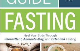 The Complete Guide to Fasting is finally available!
