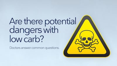 Are there potential dangers with a low-carb diet?