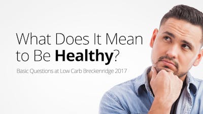 What Does It Mean to Be Healthy?